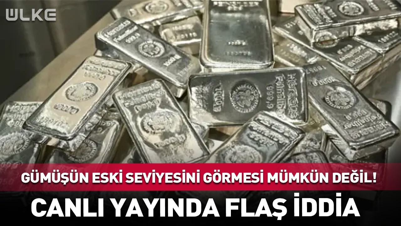 Gümüşün Eski Seviyesini Görmesi Mümkün Değil! Canlı Yayında Dikkat Çeken İddia...
