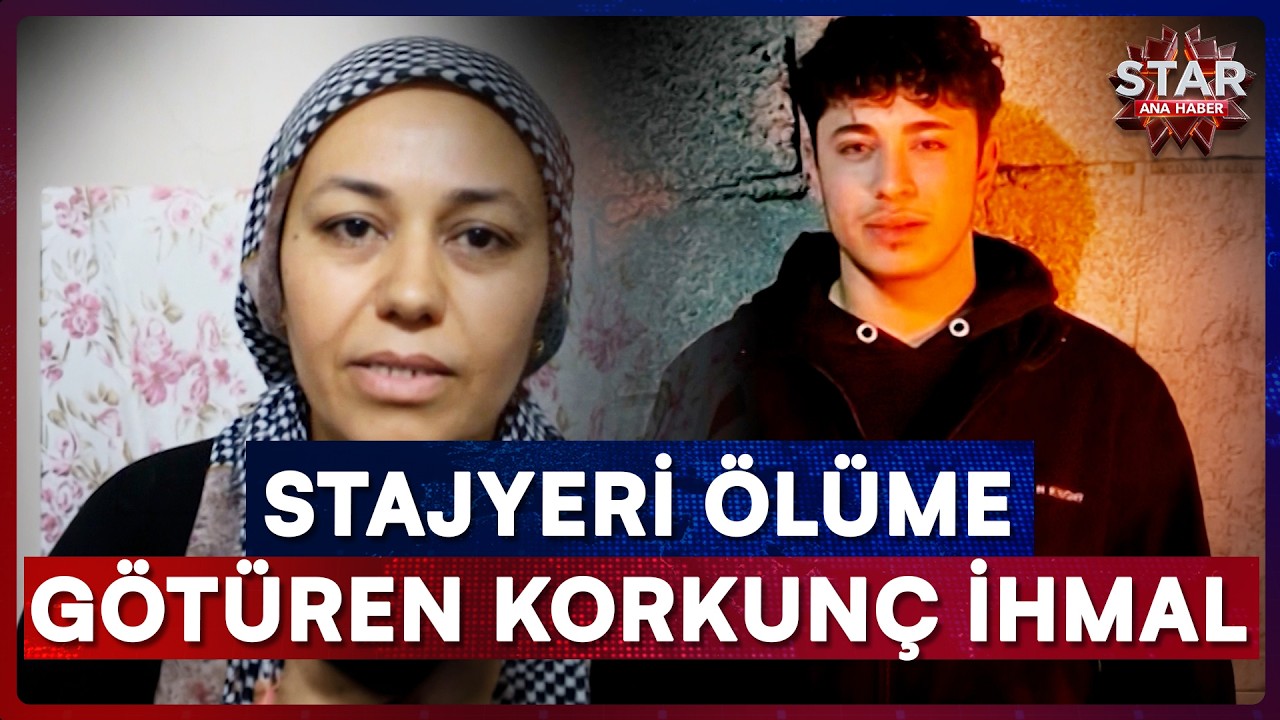 Staj Yaptığı Pastanede Hayatını Kaybetmişti, Korkunç Olayda Yeni Gelişme | Star Ana Haber