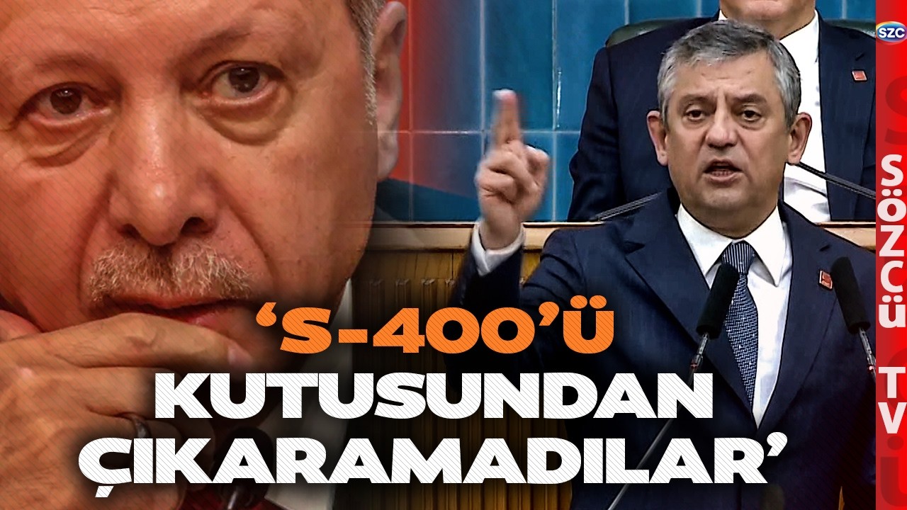 'Ülkemize Füzeler Atıldı S-400'ü Kutusundan Çıkarmadılar' Özgür Özel AKP'yi Terletecek Çıkış!
