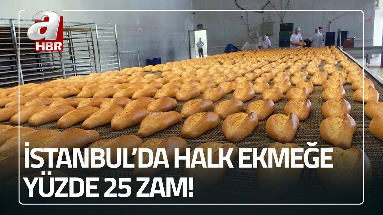 İstanbul'da halk ekmeğe yüzde 25 zam! İşte yeni fiyatlar | A Haber