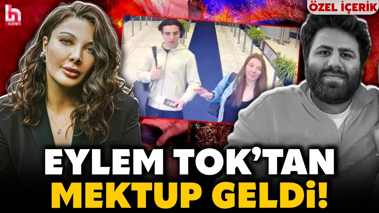 SESSİZLİĞİNİ BOZDU! ABD'de tutuklu olan Eylem Tok'tan mektup geldi! İşte gündeme oturacak o detay!