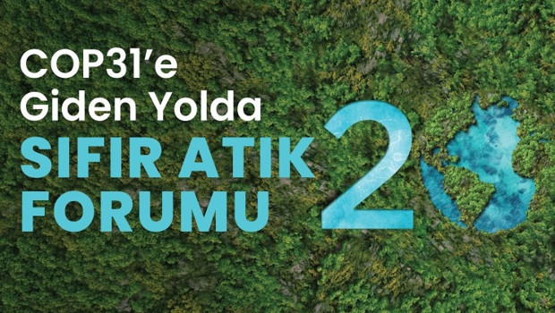 Sıfır Atık Forumu, COP31 sürecine somut yol haritası sunacak