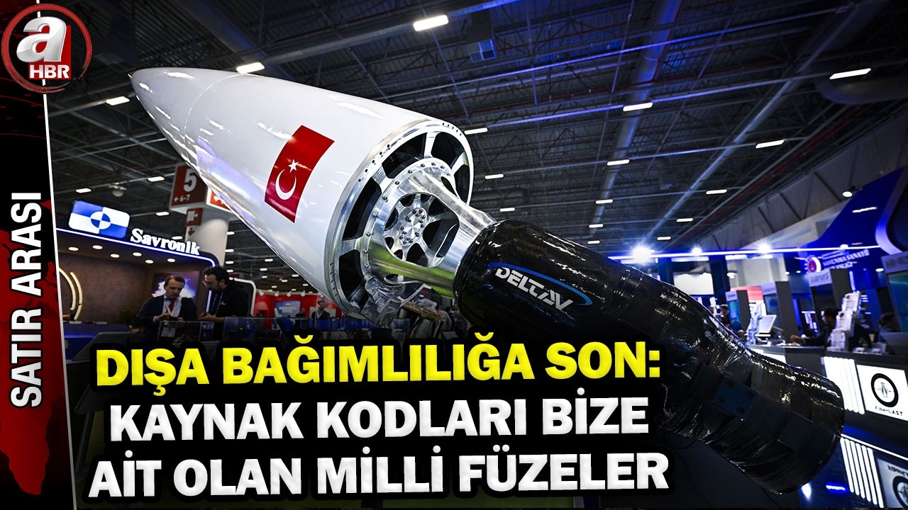 Dışa Bağımlılığa Son: Kaynak Kodları Bize Ait Olan Milli Füzeler! | A Haber
