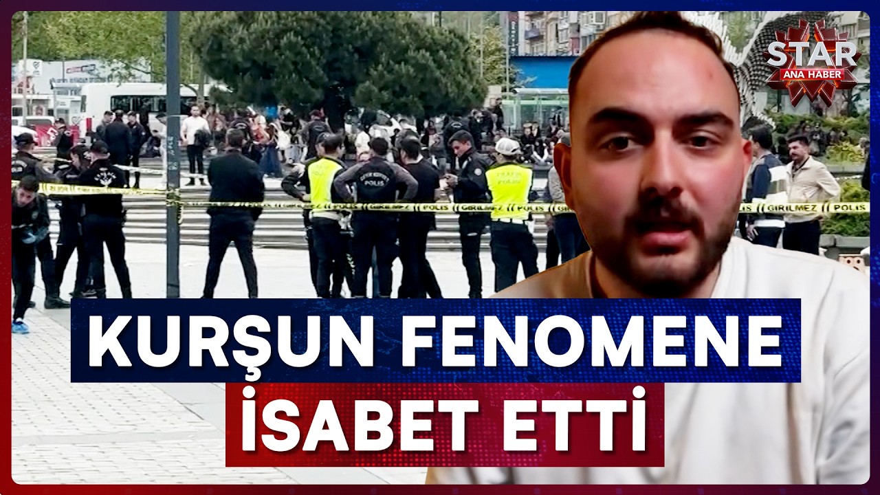 Olay Yerinde Bulunan Fenomene Kurşun İsabet Etti | Star Ana Haber
