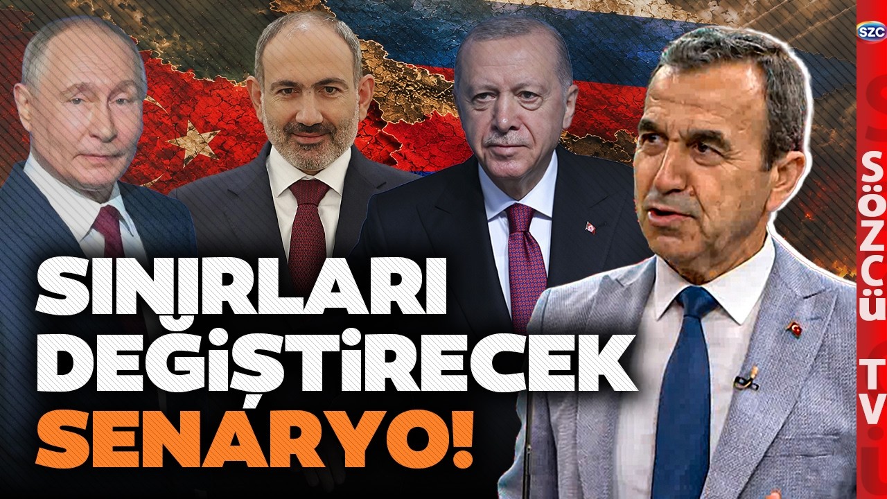 YENİ HARİTA ÇİZİLİYOR! Türkiye, Ermenistan ve Rusya Üçgeni! Naim Babüroğlu Deşifre Etti! Sözcü Televizyonu canlı yayınında Si
