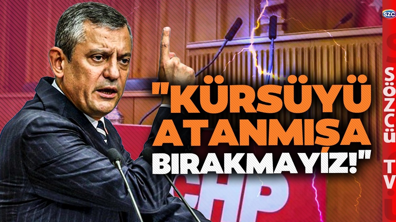 CHP'de Kürsü Krizi Büyüyor! Özgür Özel'den Çok Sert 