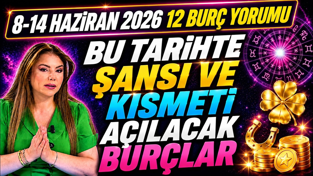 BU TARİHTE ŞANSI VE KISMETİ AÇILACAK BURÇLAR
