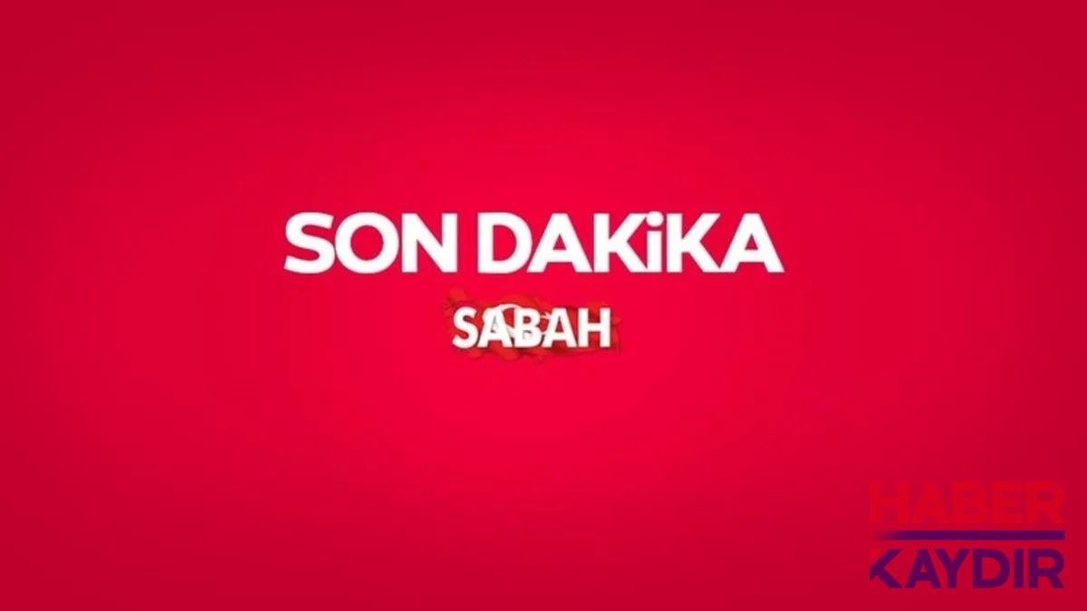 Son dakika haberi.