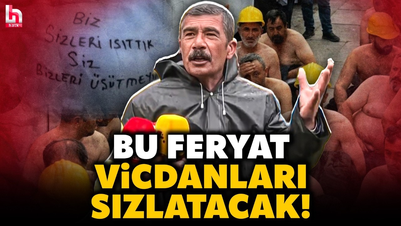 UTANÇ TABLOSU! 12 aylık emeğe sadece 2 aylık maaş! Maden işçileri direnişinde yürek yakan sözler!