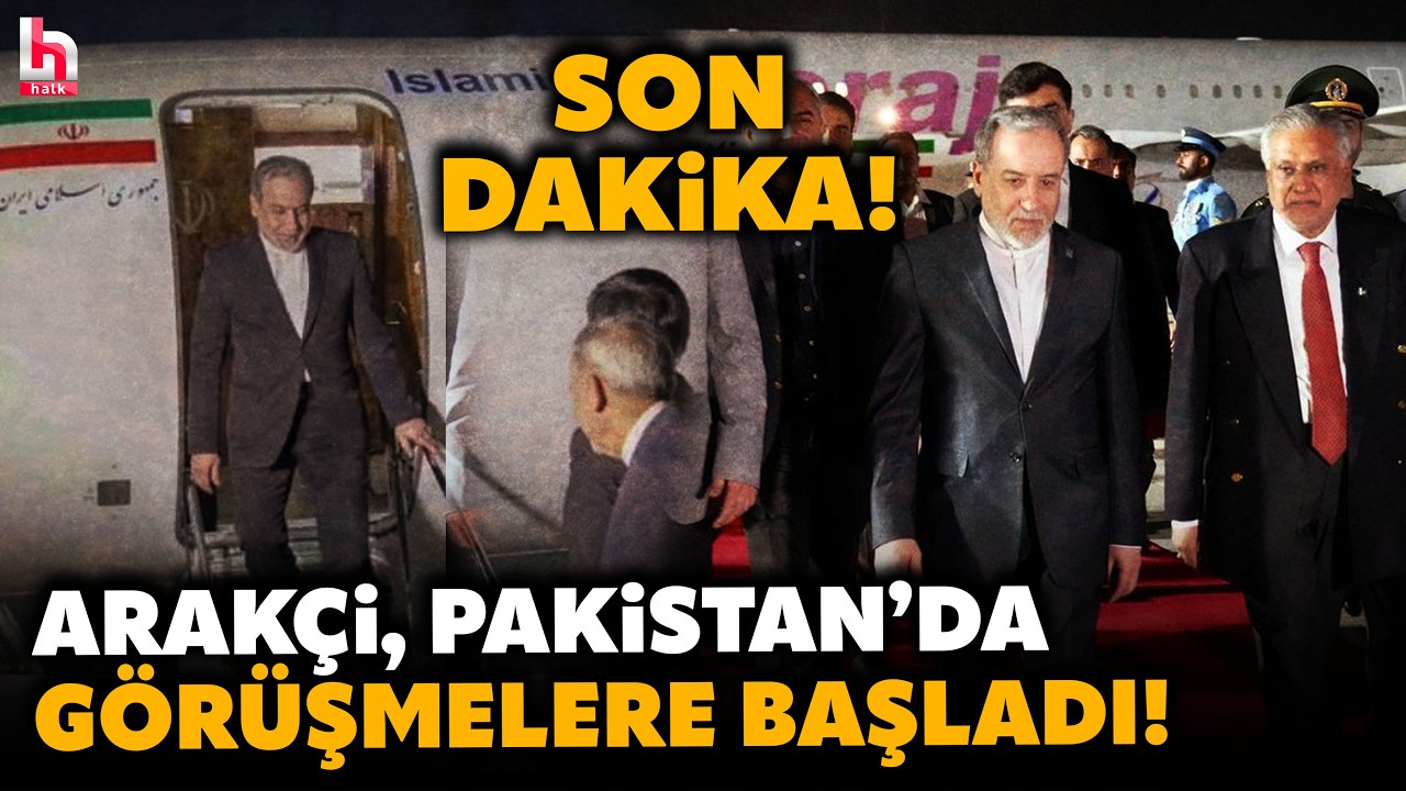 SON DAKİKA! İran Dışişleri Bakanı Arakçı İslamab'da! Kritik temaslar başlıyor! İşte son gelişmeler!