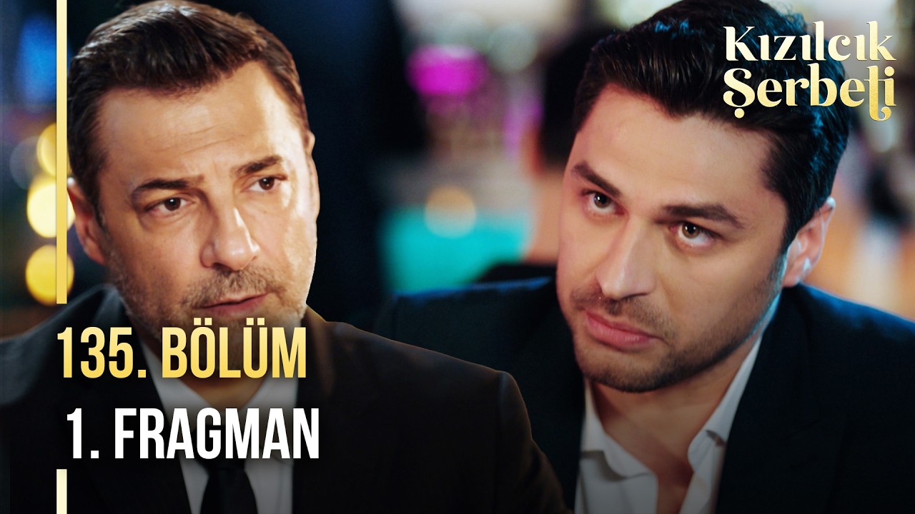 Kızılcık Şerbeti 135. Bölüm 1. Fragman | 
