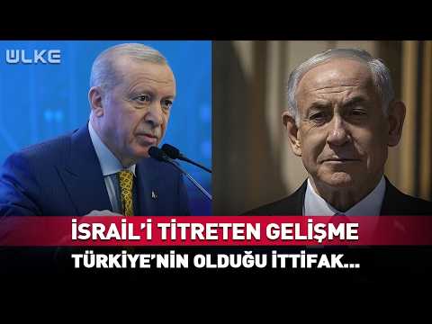 İsrail'i Titreten Gelişme! Türkiye'nin Olduğu İttifaktan Korkuyorlar...