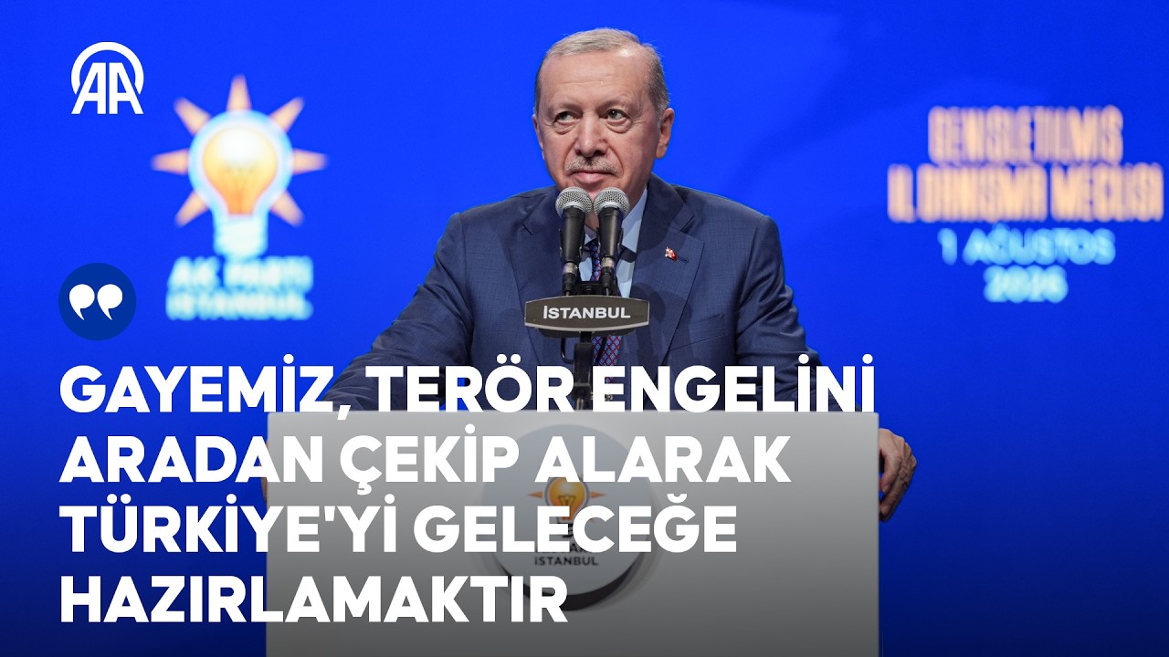 Cumhurbaşkanı Erdoğan: Gayemiz, terör engelini aradan çekip alarak Türkiye'yi geleceğe hazırlamaktır