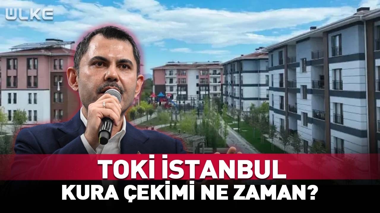 TOKİ İstanbul Kura Çekimi Ne Zaman, Sonuçlara Nereden Bakılacak?