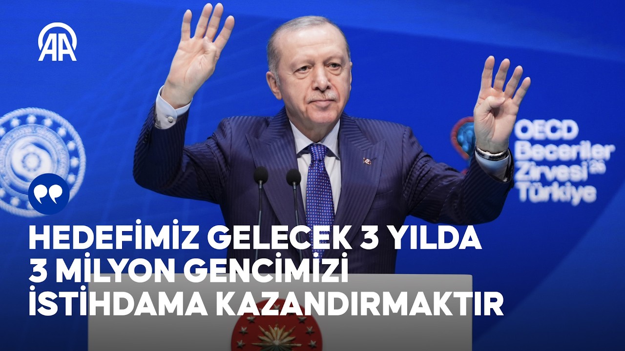 Cumhurbaşkanı Erdoğan: Hedefimiz gelecek 3 yılda 3 milyon gencimizi istihdama kazandırmaktır