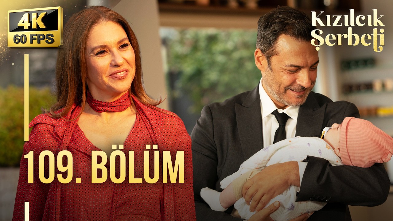 Kızılcık Şerbeti dizisinin 109.