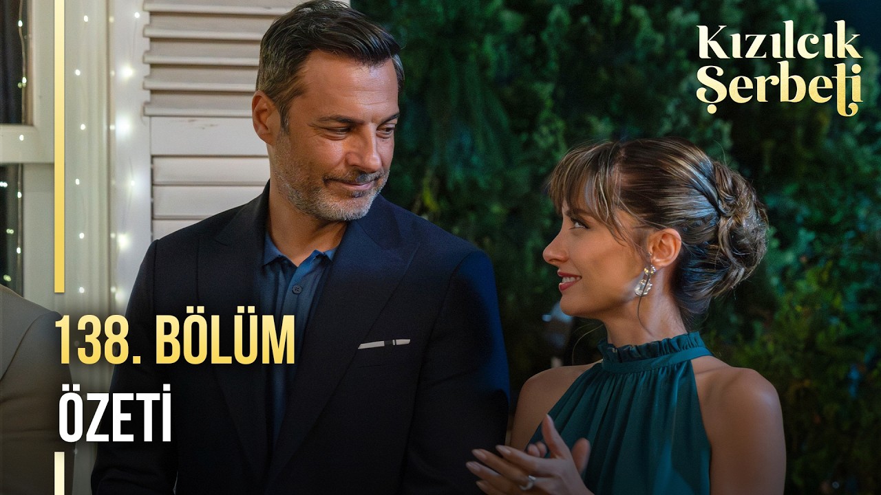 Kızılcık Şerbeti 138. Bölüm Özeti @showtv ​