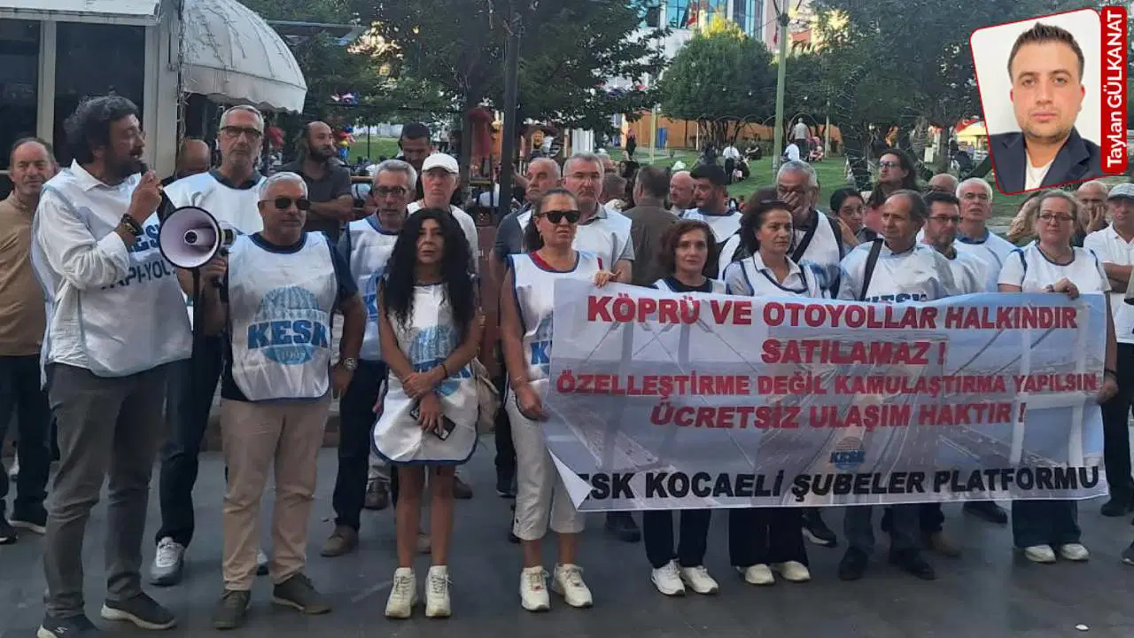 Yapı-Yol Sen’den özelleştirmelere tepki: ‘Kamu kaynağı üç kuruş bedelle sermayeye peşkeş çekiliyor’