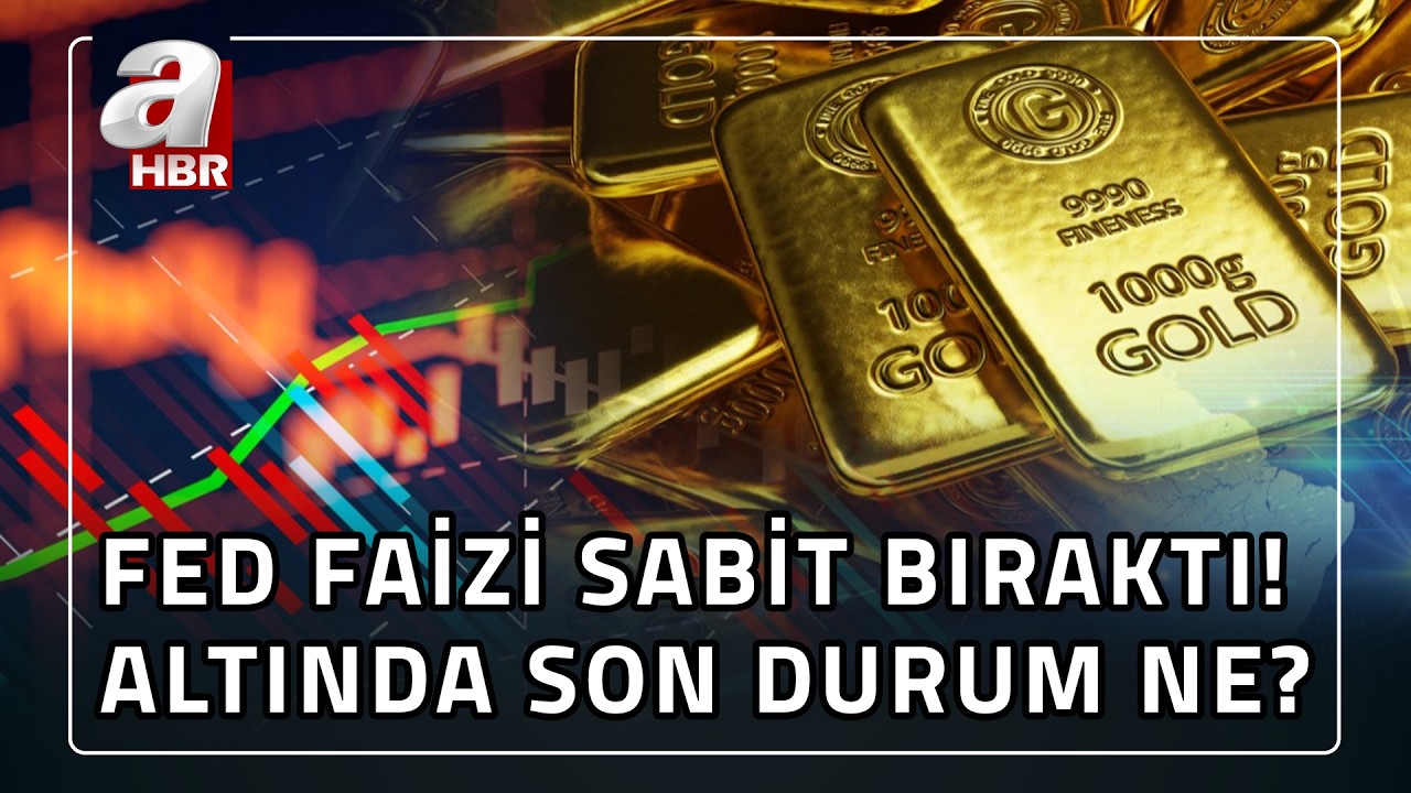 FED faizi sabit bıraktı! Altın fiyatları ne oldu? | A Haber