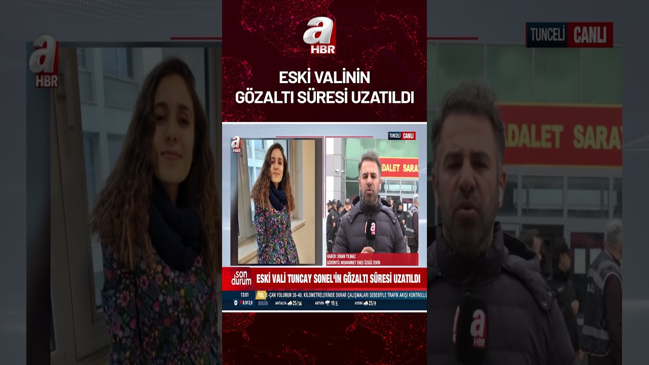 Eski Vali Tuncay Sonel'in gözaltı süresi uzatıldı! Mustafa Sonel'den çelişkili ifade | A Haber
