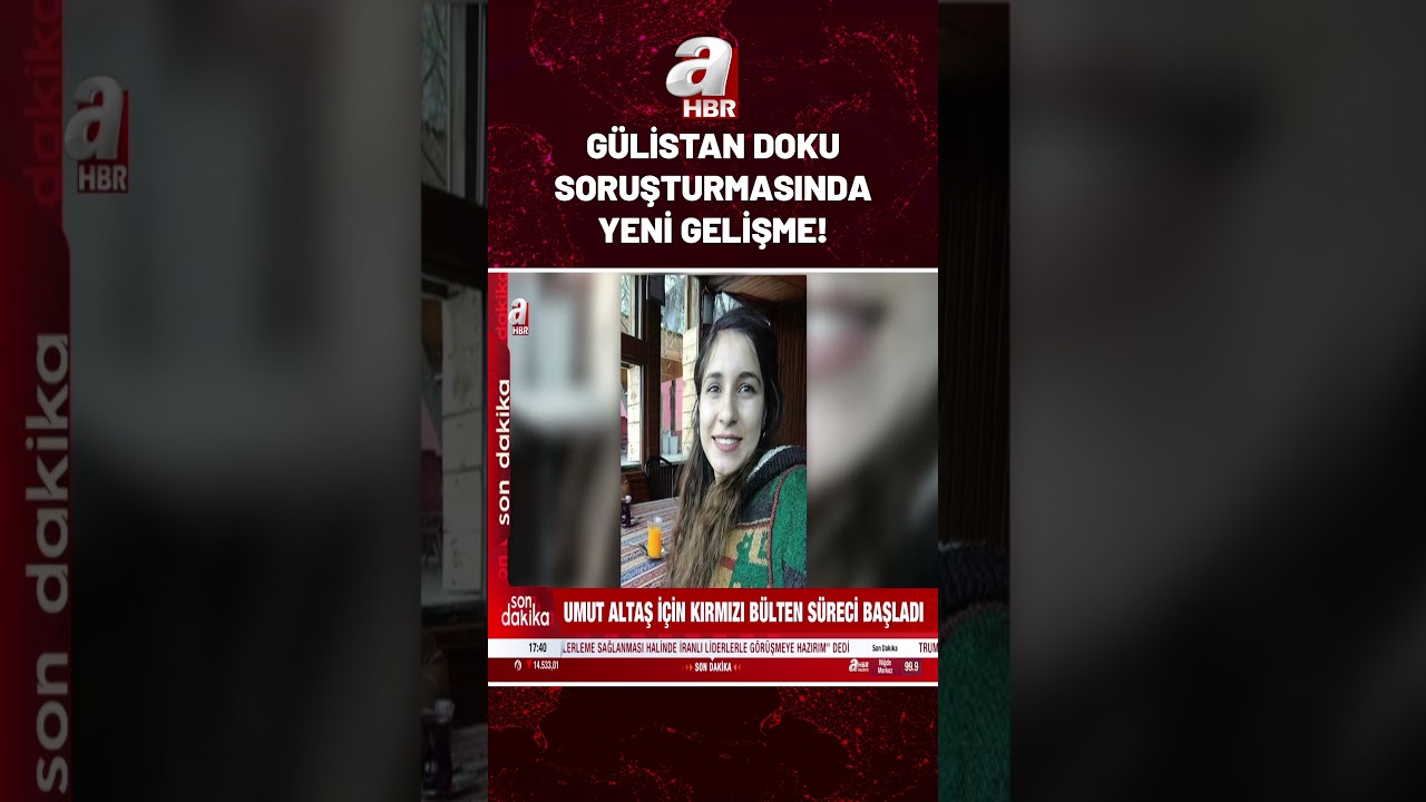 Gülistan Doku Soruşturmasında Kırmız Bülten Talebi! #shorts