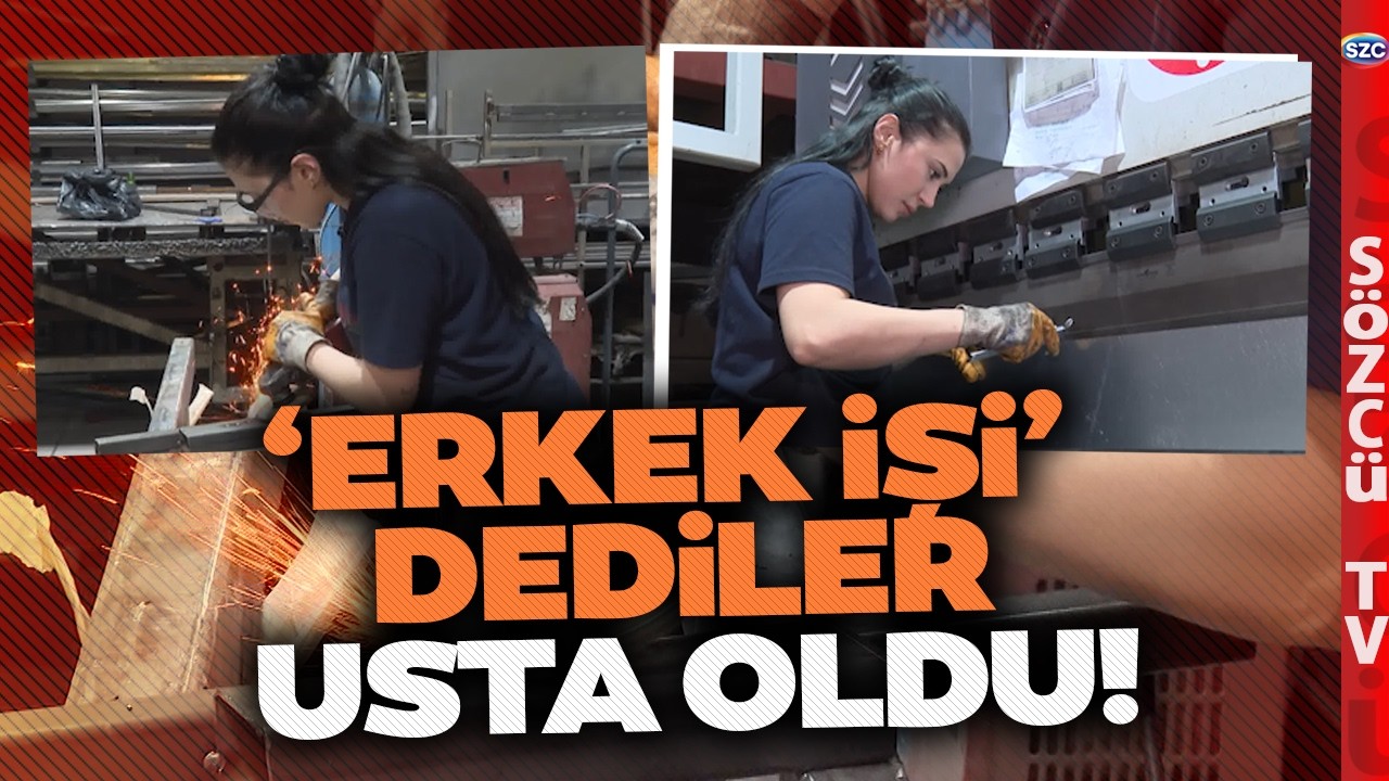 'Erkek İşi' Dediler Usta Oldu! Sanayide Demir Büküyor! 'İnsanların Önyargısını Kırmak Daha Zor'