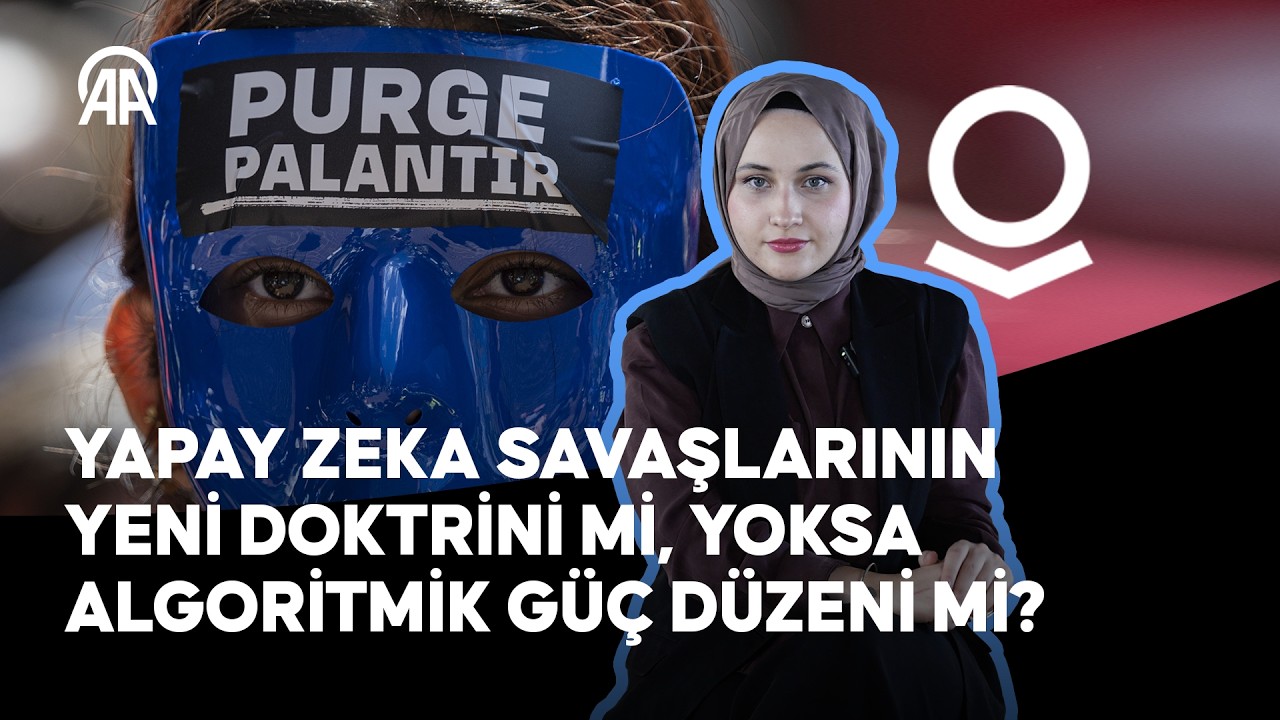 Palantir’in manifestosu: Yapay zeka savaşlarının yeni doktrini mi, yoksa algoritmik güç düzeni mi?