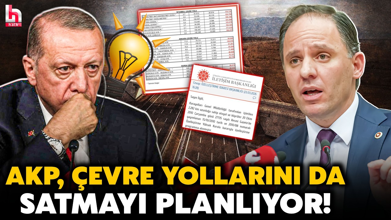 CHP’li Deniz Yavuzyılmaz ifşa etti: AKP'nin 5 çevre otoyolu için 25 yıllık özelleştirme planı var!